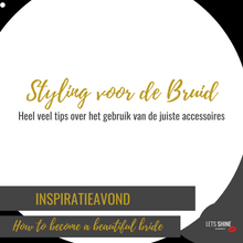 Load image into Gallery viewer, HOW TO BECOME A BEAUTIFUL BRIDE - Inspiratie avond