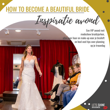 Load image into Gallery viewer, HOW TO BECOME A BEAUTIFUL BRIDE - Inspiratie avond