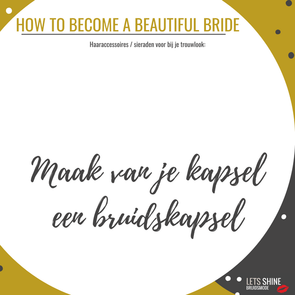 HAARACCESSOIRES - waardoor een kapsel een bruidskapsel wordt