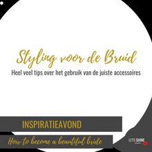 Load image into Gallery viewer, HOW TO BECOME A BEAUTIFUL BRIDE - Inspiratie avond
