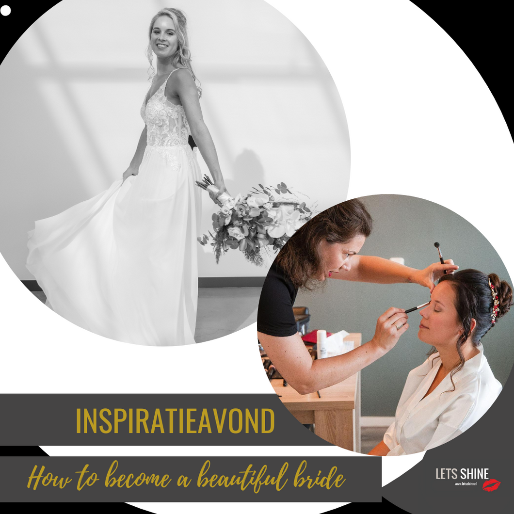 HOW TO BECOME A BEAUTIFUL BRIDE - Inspiratie avond