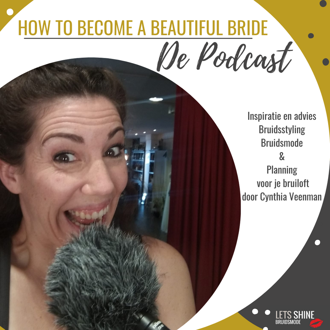 HOW TO BECOME A BEAUTIFUL BRIDE - De Podcast