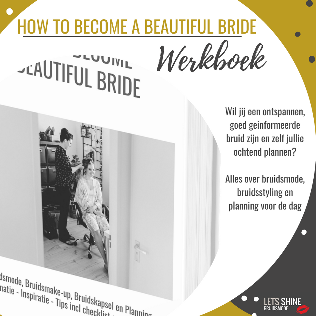 HOW TO BECOME A BEAUTIFUL BRIDE - Het Werkboek